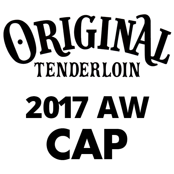 TENDERLOIN T-TRUCKER CAP T/C 2017AW COLLECTION
